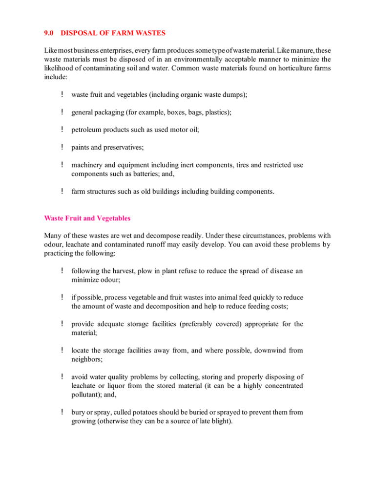 9.0 DISPOSAL OF FARM WASTES Like most business enterprises