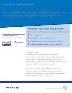 Meet CMS EHR Incentive and TJC ORYX Requirements for Clinical
