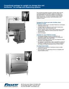 Correctional package for upright ice storage bins and Ice•DevIce