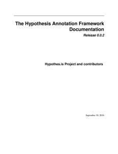 The Hypothesis Annotation Framework Documentation