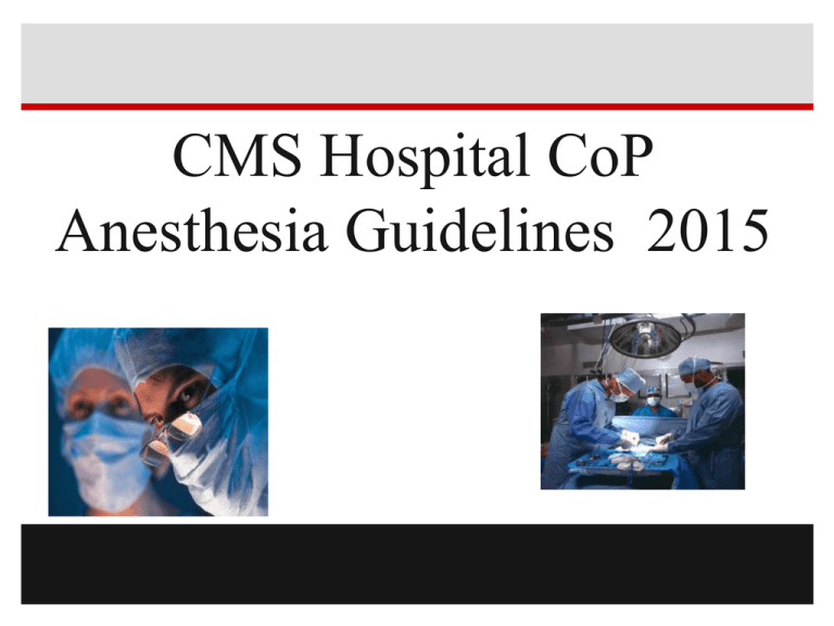 CMS Hospital CoP Anesthesia Guidelines 2015