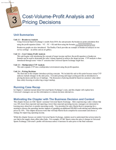 Chapter 3 – Cost-Volume-Profit Analysis and Pricing Decisions