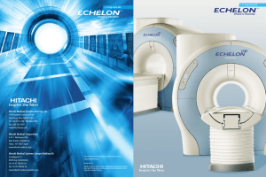 Echelon Overview - Hitachi Medical Systems America, Inc.