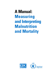 A Manual: Measuring and Interpreting Malnutrition and