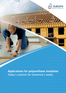 Applications for polyurethane insulation Today`s solution for