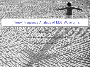 (Time–)Frequency Analysis of EEG Waveforms