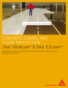 CONCRETE CURING AND FLOOR PROTECTION Sika® UltraCure