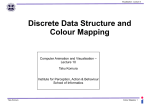 Discrete Data Structure and Colour Mapping