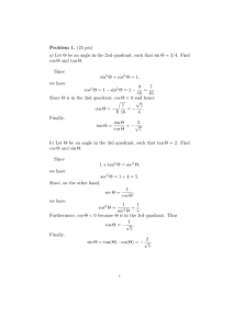 Problem 1. (25 pts) a) Let Θ be an angle in the 2nd quadrant, such