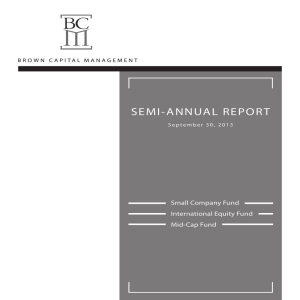 semi-annual report - Brown Capital Management