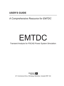 USER`S GUIDE A Comprehensive Resource for EMTDC