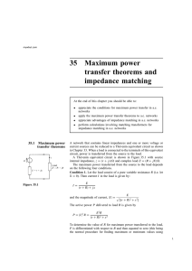 35 Maximum power transfer theorems and