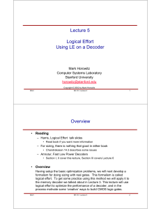 Lecture 5 Logical Effort Using LE on a Decoder Overview