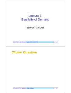 Lecture 7. Elasticity of Demand