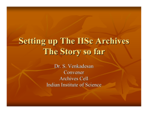 Setting up The IISc Archives The Story so far