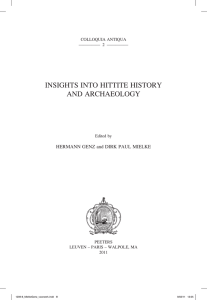 INSIGHTS INTO HITTITE HISTORY AND ARCHAEOLOGY