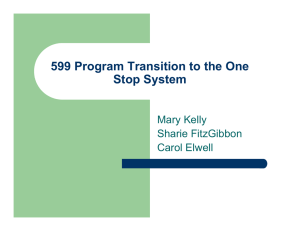 599 Program Transition to the One Stop System