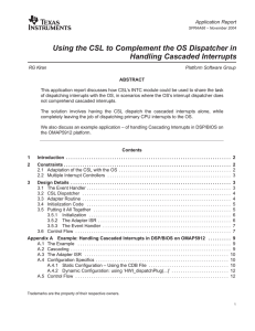 Using the CSL to complement OS dispatcher in