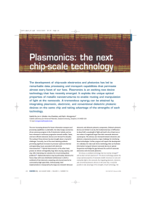 Plasmonics: the next chip-scale technology