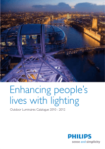 Enhancing people`s lives with lighting
