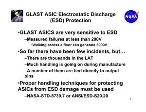GLAST ASIC Electrostatic Discharge (ESD) Protection •GLAST