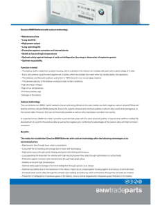 Genuine BMW Batteries with calcium technology • Maintenance free