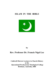 ISLAM IN THE BIBLE Rev. Professor Dr. Francis Nigel Lee