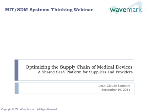 Optimizing the Supply Chain of Medical Devices MIT/SDM Systems