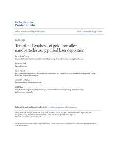 Templated synthesis of gold-iron alloy - Purdue e-Pubs