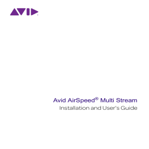 AirSpeed Multi Stream Installation and User`s Guide v1.8.2