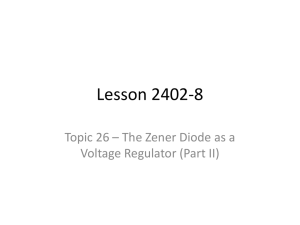 2402-8 Zener Diode Regulation Part II Lecture 4-26-12