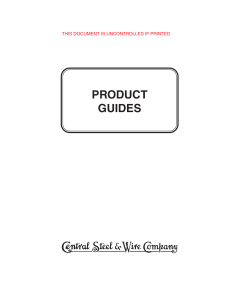 PRODUCT GUIDES - Central Steel - Central Steel and Wire Company