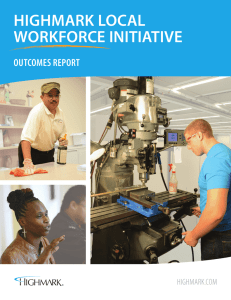 Highmark Local Workforce Initiative Outcomes Report