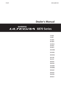 6870 Series - SHIMANO Dealer`s Manual / User`s Manual