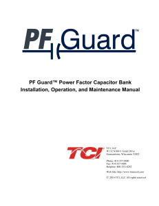 PF Guard™ Power Factor Capacitor Bank Installation, Operation