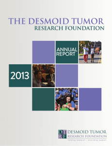 2013 Annual Report - Desmoid Tumor Research Foundation