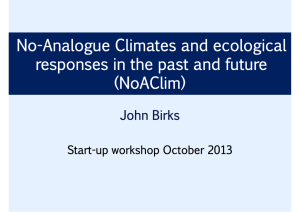 No-Analogue Climates and ecological responses in the past and