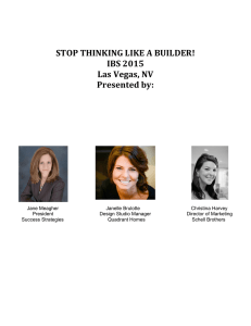 STOP THINKING LIKE A BUILDER! - National Association of Home