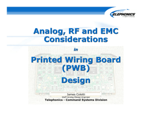 (PWB) Design, Analog, RF and EMC Considerations