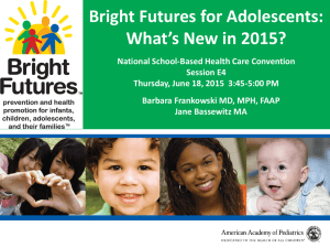 Bright Futures for Adolescents: What`s New in 2015? - School