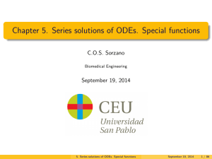 Chapter 5. Series solutions of ODEs. Special functions