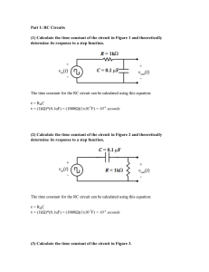 Part 1: RC Circuits (1) Calculate the time constant of the circuit