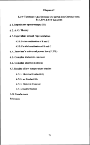 4.1. Impedance spectroscopy (IS) 4.2. A. C. Theory 4.3. Equivalent