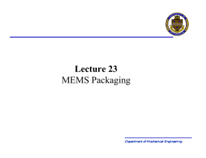 Lecture 23 MEMS Packaging