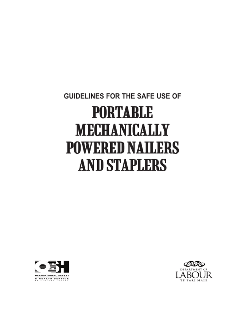 Nailers and Staplers Guidelines for the Safe Use of