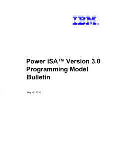Power ISA™ Version 3.0 Programming Model Bulletin