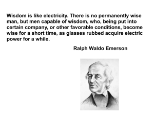 Wisdom is like electricity. There is no permanently