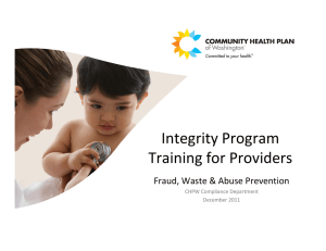Integrity Program Integrity Program Training for Providers