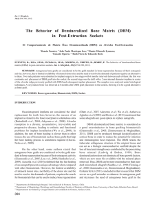 The Behavior of Demineralized Bone Matrix (DBM) in Post