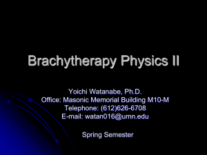 Brachytherapy Physics II